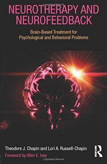 Neurotherapy and Neurofeedback: Brain-Based Treatment for Psychological and Behavioral Problems