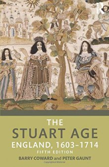 The Stuart Age: England, 1603–1714