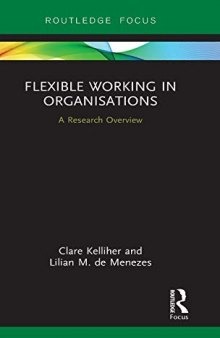 Flexible Working in Organisations: A Research Overview