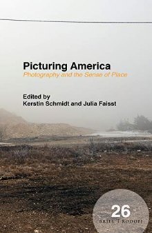Picturing America: Photography and the Sense of Place