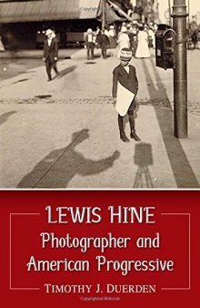 Lewis Hine and the American Progressive Movement