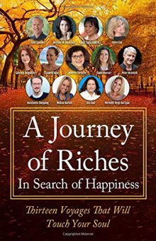 In Search of Happiness: A Journey of Riches