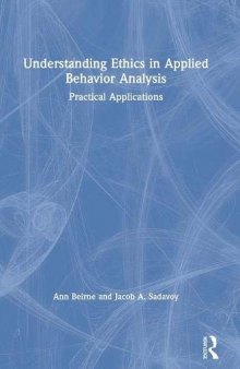 Understanding Ethics in Applied Behavior Analysis: Practical Applications