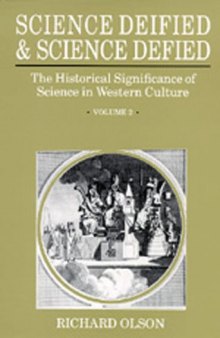 Science Deified & Science Defied 2: The Historical Significance of Science in Western Culture