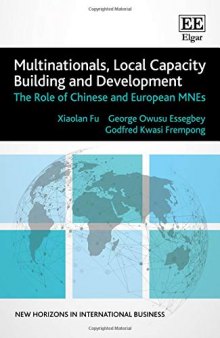 Multinationals, Local Capacity Building and Development: The Role of Chinese and European MNEs