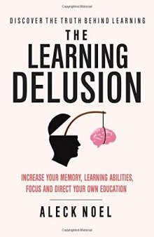 Learning Delusion Discover The Truth Behind Learning