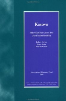 Kosovo : Macroeconomic Issues and Fiscal Sustainability.
