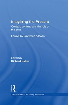 Imagining the Present: Context, Content, and the Role of the Critic