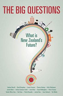 The Big Questions: What is New Zealand’s Future?