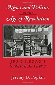 News and Politics in the Age of Revolution: Jean Luzac’s 