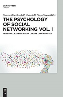 The Psychology of Social Networking Vol.1: Personal Experience in Online Communities
