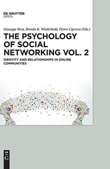 The Psychology of Social Networking, Vol. 2: Identity and Relationships in Online Communities