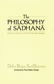 The philosophy of sādhanā : with special reference to the Trika philosophy of Kashmir