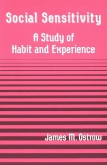 Social sensitivity : a study of habit and experience