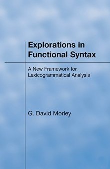 Explorations in Functional Syntax: A New Framework for Lexicogrammatical Analysis