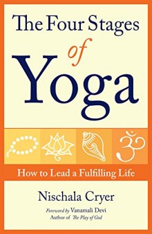 The Four Stages of Yoga: How to Lead a Fulfilling Life