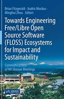 Towards Engineering Free/Libre Open Source Software (FLOSS) Ecosystems For Impact And Sustainability