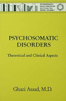 Psychosomatic Disorders: Theoretical And Clinical Aspects