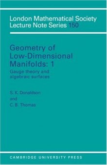 Geometry of Low-Dimensional Manifolds, Vol. 1: Gauge Theory and Algebraic Surfaces