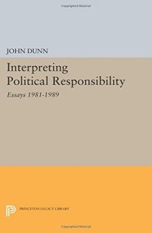 Interpreting Political Responsibility: Essays 1981-1989