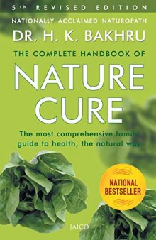 The Complete Handbook of Nature Cure (5th Edition): Comprehensive Family Guide to Health the Nature Way