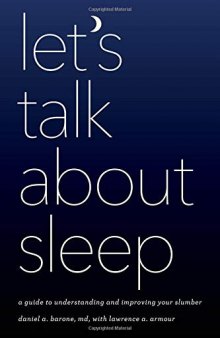 Let’s Talk about Sleep: A Guide to Understanding and Improving Your Slumber