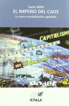 El imperio del caos: la nueva mundialización capitalista