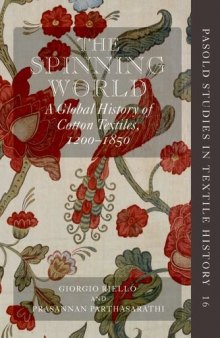 The Spinning World: A Global History of Cotton Textiles, 1200-1850