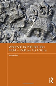 Warfare in Pre-British India: 1500BCE to 1740CE