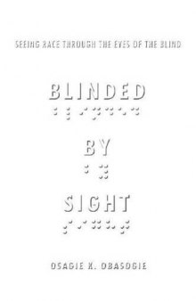 Blinded by Sight: Seeing Race Through the Eyes of the Blind