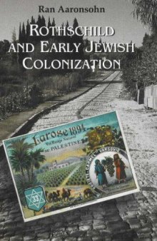 Rothschild and Early Jewish Colonization in Palestine