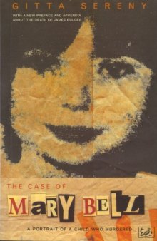 Case of Mary Bell. A Portrait of a Child Who Murdered