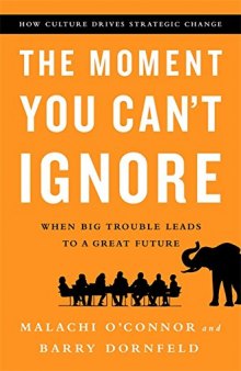 The Moment You Can’t Ignore: When Big Trouble Leads to a Great Future