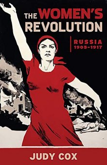 The Women’s Revolution: Russia 1905–1917