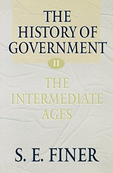 The History of Government from the Earliest Times, Vol. 2: The Intermediate Ages