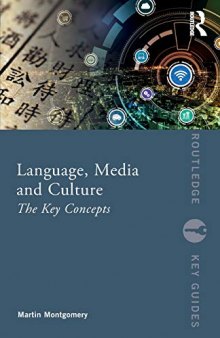 Language, Media And Culture: The Key Concepts