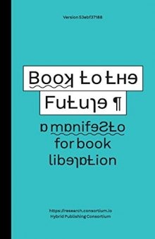 Book To The Future: A Manifesto For Book Liberation