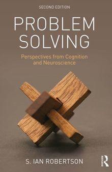 Problem Solving.  Perspectives from Cognition and Neuroscience