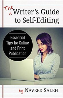 The Writer’s Guide to Self-Editing: Essential Tips for Online and Print Publication