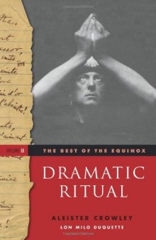 The Best of the Equinox, Dramatic Ritual: Volume II