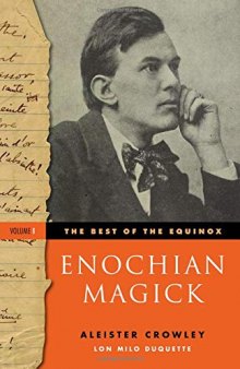 The Best of the Equinox, Enochian Magick: Volume I