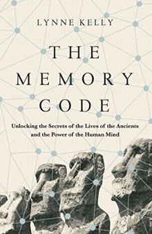 The Memory Code: The Secrets of Stonehenge, Easter Island and Other Ancient Monuments (AUDIOBOOK)