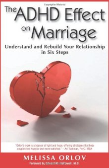 The ADHD Effect on Marriage: Understand and Rebuild Your Relationship in Six Steps (AUDIOBOOK)
