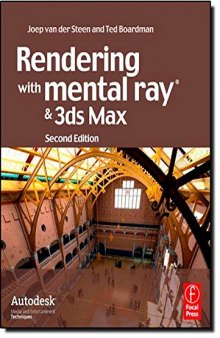 Rendering with mental ray and 3ds Max (Autodesk Media and Entertainment Techniques)