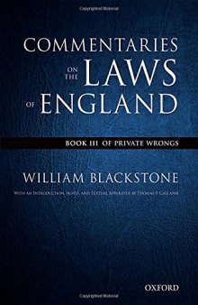 The Oxford Edition of Blackstone’s: Commentaries on the Laws of England: Book III: Of Private Wrongs
