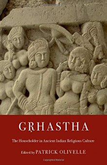 Gṛhastha: The Householder in Ancient Indian Religious Culture
