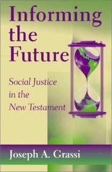 Informing the Future: Social Justice in the New Testament