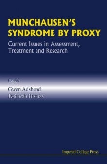 Munchausen’s Syndrome by Proxy: Current Issues in Assessment, Treatment, and Research