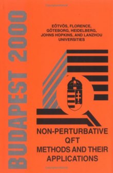 Non-perturbative QFT Methods and Their Applications: Proceedings of the Johns Hopkins Workshop on Current Problems in Particle Theory 24, Budapest 2000, (August 19-21)