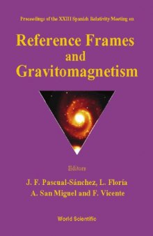Proceedings of the XXIII Spanish Relativity Meeting on Reference Frames and Gravitomagnetism: Valladolid, Spain, 6-9 September 2000